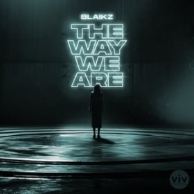 BLAIKZ - THE WAY WE ARE